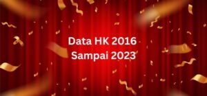 data hk 2016 sampai 2023